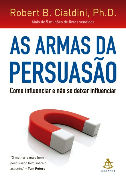 Capa do livro As Armas da Persuasão, de Robert B. Cialdini.